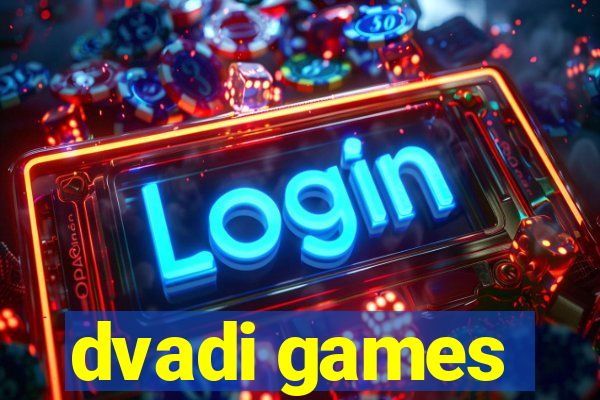 dvadi games
